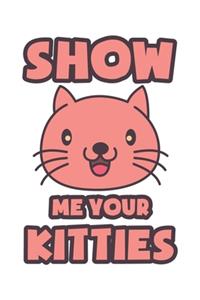 Show Me Your Kitties