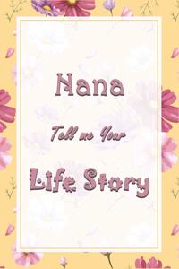 Nana Tell Me Your Life Story