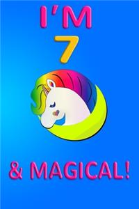 Unicorn I'm 7 and magical