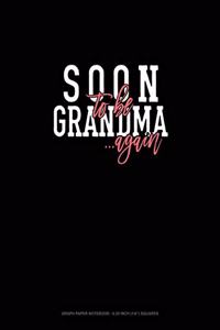 Soon To Be Grandma Again