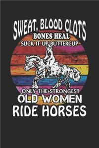 Only the strongest woman ride horses