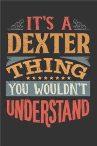 Its A Dexter Thing You Wouldnt Understand