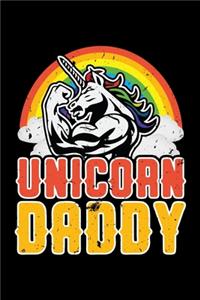 Unicorn Daddy: A Journal, Notepad, or Diary to write down your thoughts. - 120 Page - 6x9 - College Ruled Journal - Writing Book, Personal Writing Space, Doodle, N