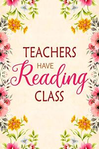 Teachers Have Reading Class