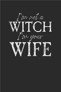 I'm Not A Witch I'm Your Wife