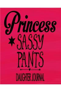 Princess Sassy Pants - Daughter Journal