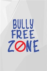 Bully Free Zone