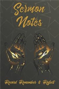 Sermon Notes Record Remember & Reflect