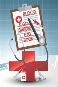 Blood Sugar-Glucose Log Book