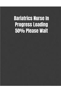 Bariatrics Nurse In Progress Loading 50% Please Wait