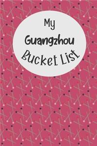 My Guangzhou Bucket List