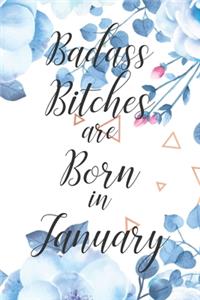 Badass Bitches are Born in January