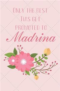 Only the best Tias get promoted to Madrina