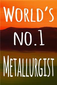 World's No.1 Metallurgist