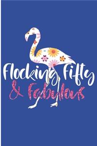 Flocking Fifty And Fabuluous