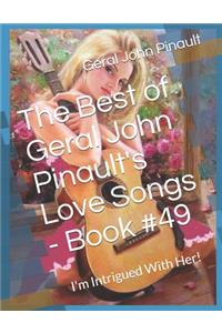 The Best of Geral John Pinault's Love Songs - Book #49