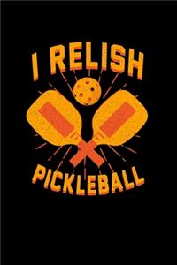 I Relish Pickleball