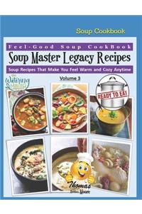 Soup Master Legacy Recipes Cookbook