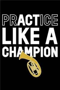 Practice Like A Champion