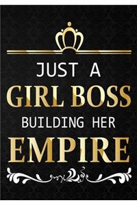Just a Girl Boss Building Her Empire