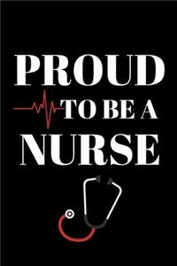 Proud To Be A Nurse - Nurse Journal