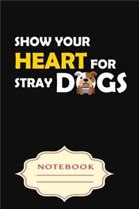 Show Your Heart for Stray Dogs