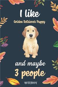 I like Golden Retriever Puppy And Maybe 3 People