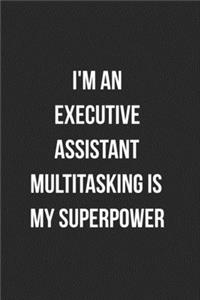 I'm An Executive Assistant Multitasking Is My Superpower