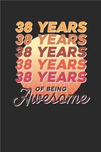 38 Years Of Being Awesome