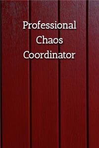 Professional Chaos Coordinator Notebook