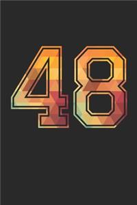 Blank Lined Journal, Notebook, Diary, Planner - 48 Lucky Number Sports Team No. 48 Age Year 1948 - 48th Birthday Gift For 48 Years Old Men and Women