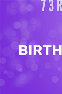 Happy 73rd Birthday