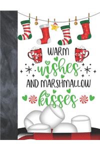 Warm Wishes And Marshmallow Kisses
