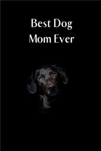 Best Dog Mom Ever