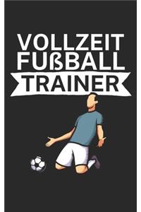 Vollzeit Fußball Trainer