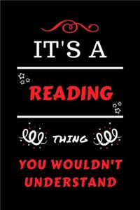 It's A Reading Thing You Wouldn't Understand