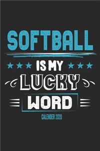 Softball Is My Lucky Word Calender 2020