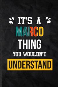 It's a Marco Thing You Wouldn't Understand