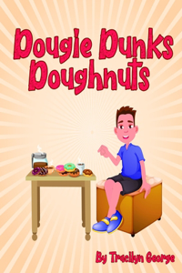 Dougie Dunks Doughnuts