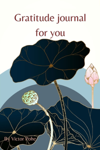 Gratetude Journal for You