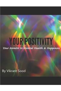 Your Positivity