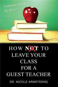 How To Leave Your Class for a Guest Teacher