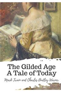 Gilded Age A Tale of Today