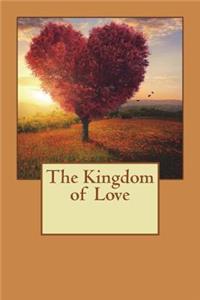 The Kingdom of Love