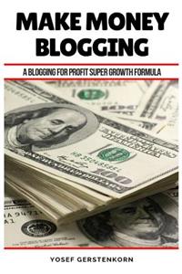 Make Money Blogging