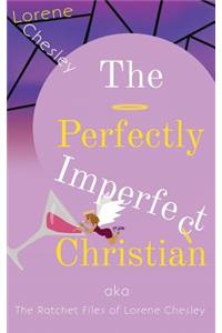 Perfectly Imperfect Christian