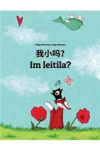 Wo Xiao Ma? Im Leitila?