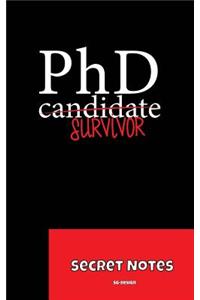 PhD Candidate oder Survivor - Secret Notes