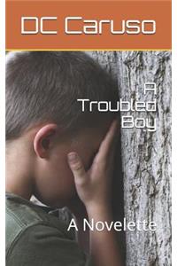 A Troubled Boy