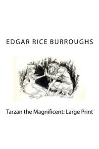 Tarzan the Magnificent: Large Print
